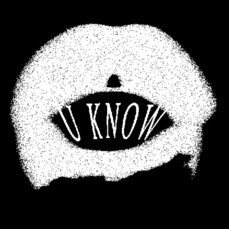 U KNOW | Boomplay Music