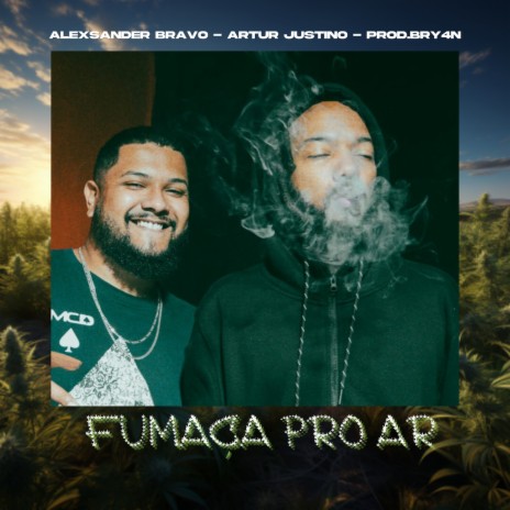 Fumaça Pro Ar ft. Alexsander Bravo & prod.bry4n | Boomplay Music