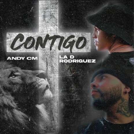 Contigo ft. La D Rodriguez | Boomplay Music