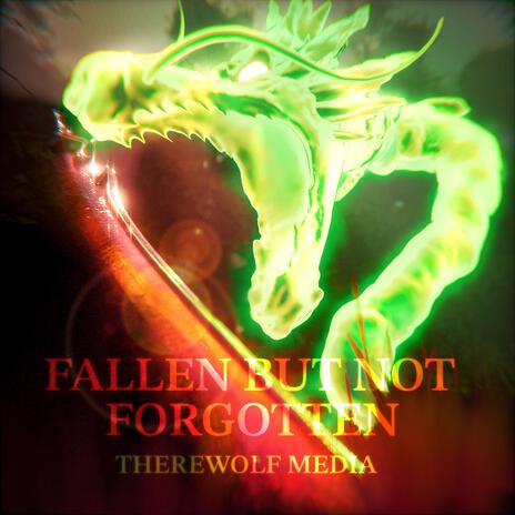 Fallen, But Not Forgotten | Boomplay Music