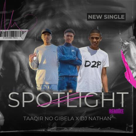 SPOTLIGHT REMAKE ft. DJ Nathan | Boomplay Music