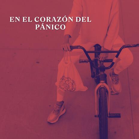 En el Corazón del Pánico | Boomplay Music