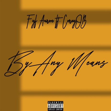 By Any Means ft. CoreyOB | Boomplay Music