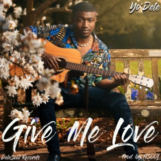 Give Me Love lyrics | Boomplay Music