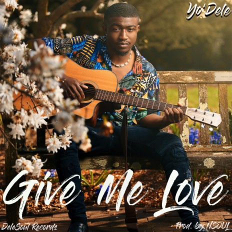 Give Me Love | Boomplay Music