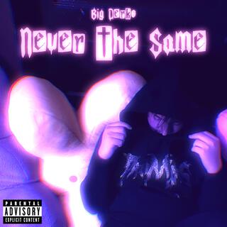 Never The Same lyrics | Boomplay Music