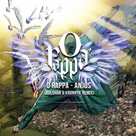 Anjos O Rappa ft. Kronnyk | Boomplay Music