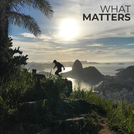 What Matters