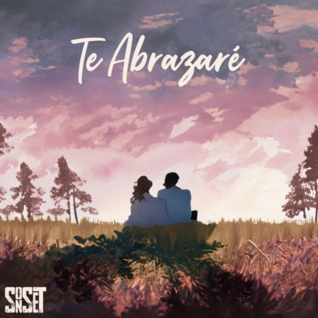 Te Abrazaré | Boomplay Music