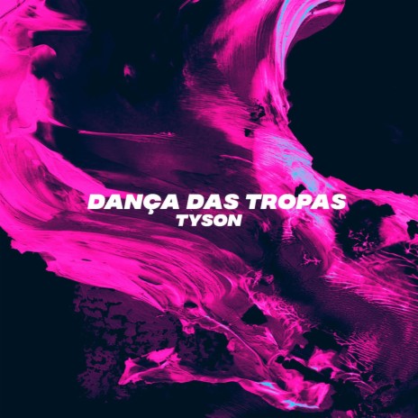 Dança Das Tropas | Boomplay Music
