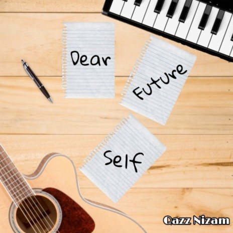 Dear Future Self | Boomplay Music