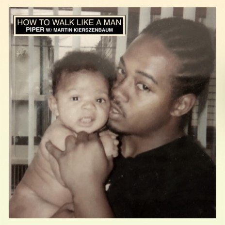 How to Walk Like a Man ft. Martin Kierszenbaum