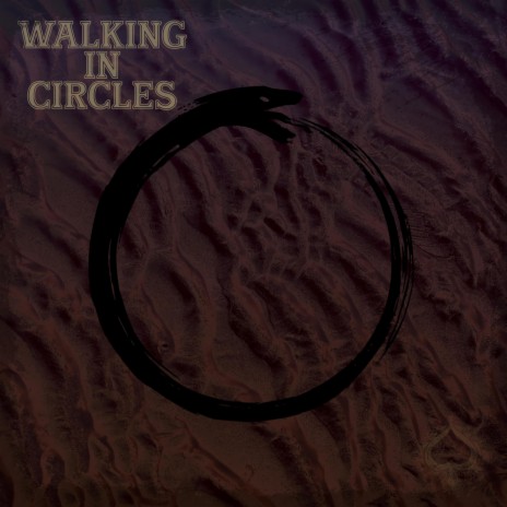 Walking in Circles | Boomplay Music