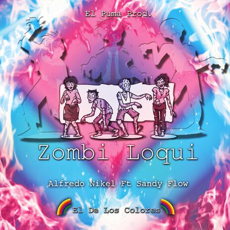 Zombi Loqui | Boomplay Music