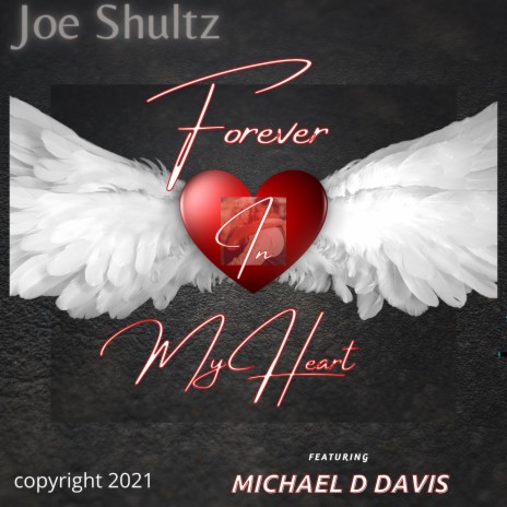 Forever in my Heart ft. Michael D Davis | Boomplay Music