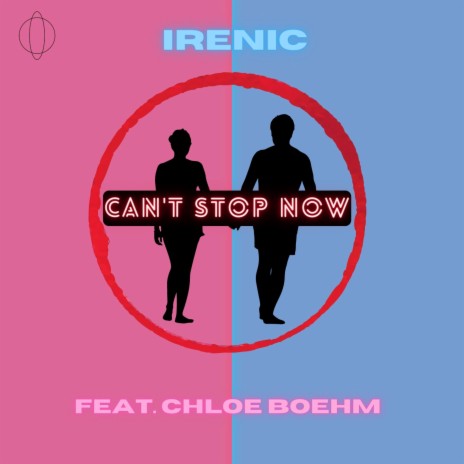 Can't Stop Now ft. Chloe Boehm | Boomplay Music