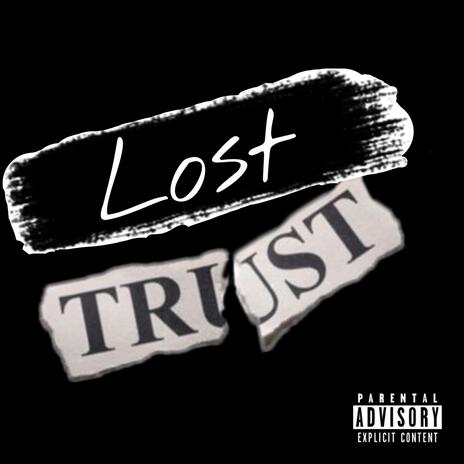 Lost Trust ft. JBozo | Boomplay Music