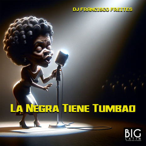 La Negra Tiene Tumbao | Boomplay Music