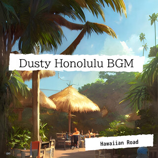 Dusty Honolulu BGM