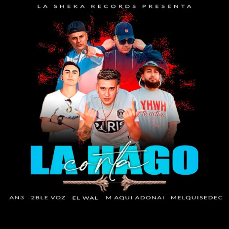 La Hago Corta ft. El Wal, Melquisedec Urbano, 2blevoz & M Aquí Adonai | Boomplay Music