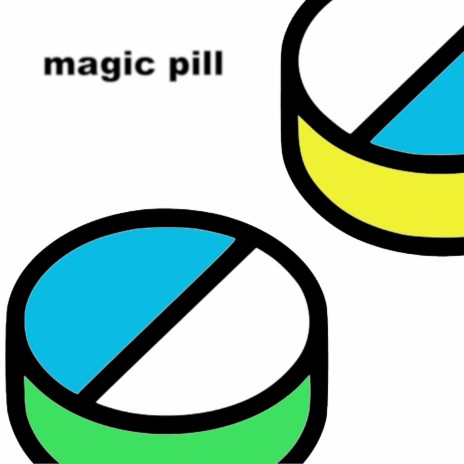 Magic Pill | Boomplay Music
