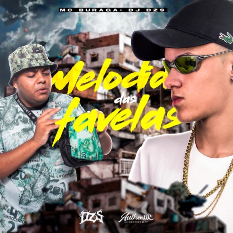 Melodia Das Favelas ft. MC Buraga & MC LCKaiique | Boomplay Music