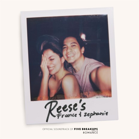 Reese's (From Five Breakups And A Romance) ft. Zephanie | Boomplay Music