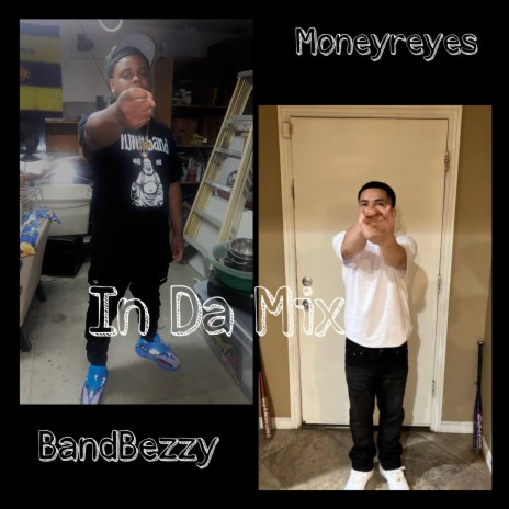 In da Mix ft. MoneyReyes | Boomplay Music