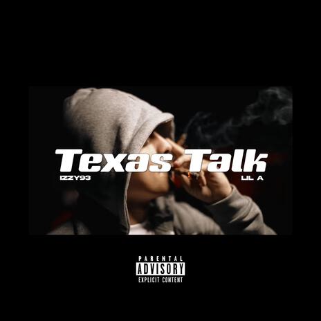 Texas Talk ft. Lil A | Boomplay Music