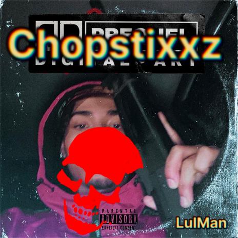 Chopstixxz | Boomplay Music