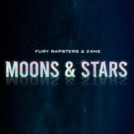 Moons & Stars ft. Z4NE | Boomplay Music