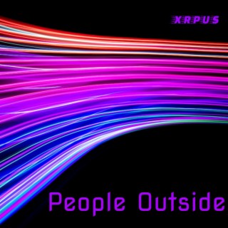People Outside | Boomplay Music