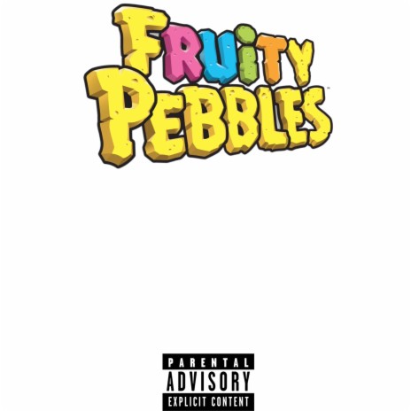 Fruity Pebbles | Boomplay Music