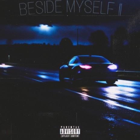 Beside Myself II | Boomplay Music