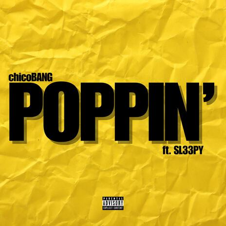 Poppin' ft. SL33PY | Boomplay Music