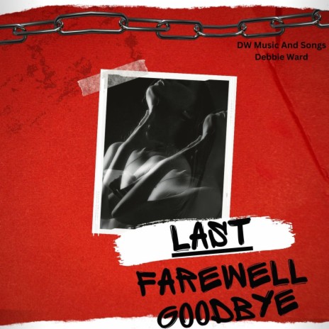 Last Farewell Goodbye | Boomplay Music
