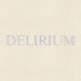 DELIRIUM