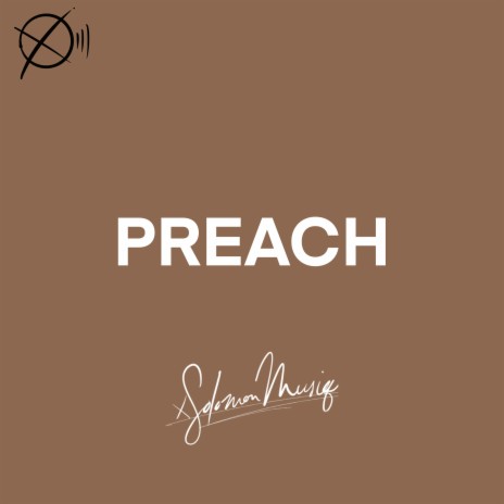 Preach | Boomplay Music