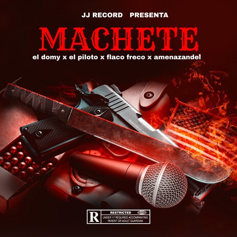 Machete ft. Flaco Freco, El Piloto & Amenazandel | Boomplay Music