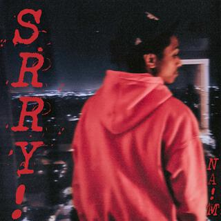 SRRY! lyrics | Boomplay Music