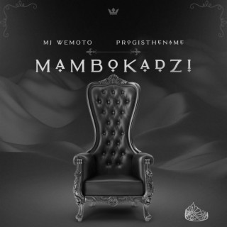 Mambokadzi ft. ProGIsTheName lyrics | Boomplay Music