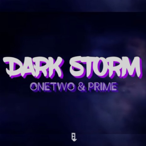 Dark Storm ft. Prime & DionL