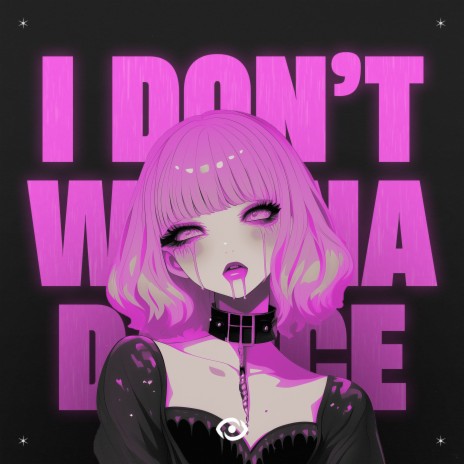 I Don't Wanna Dance | Boomplay Music