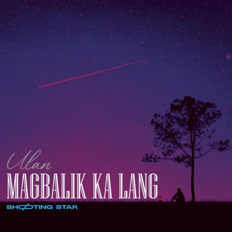 Magbalik Ka Lang | Boomplay Music
