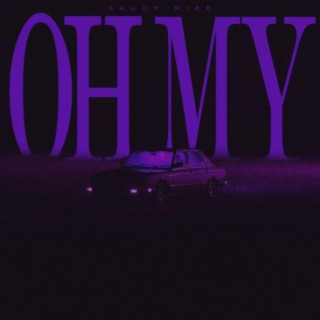 Oh My lyrics | Boomplay Music
