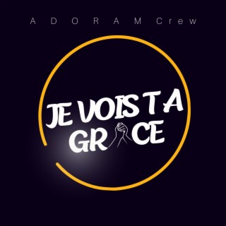 Je vois ta grâce