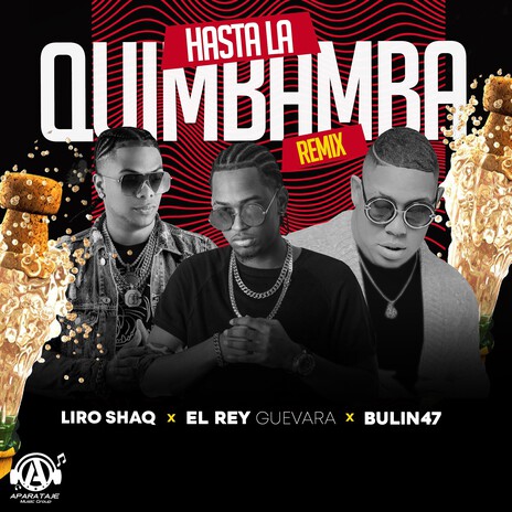 Hasta la Quimbamba (Remix) ft. Liro Shaq | Boomplay Music