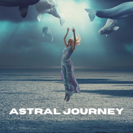 Astral Journey | Boomplay Music