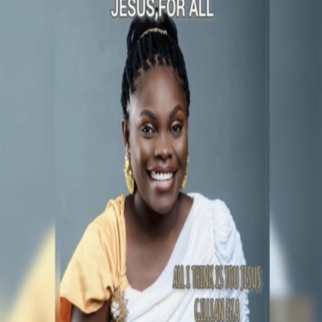All I think is You Jesus | Boomplay Music