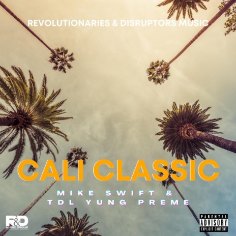 Cali Classic ft. TDL Yung Preme